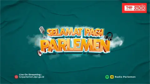 UU SDI Atasi Bansos - Selamat Pagi Parlemen
