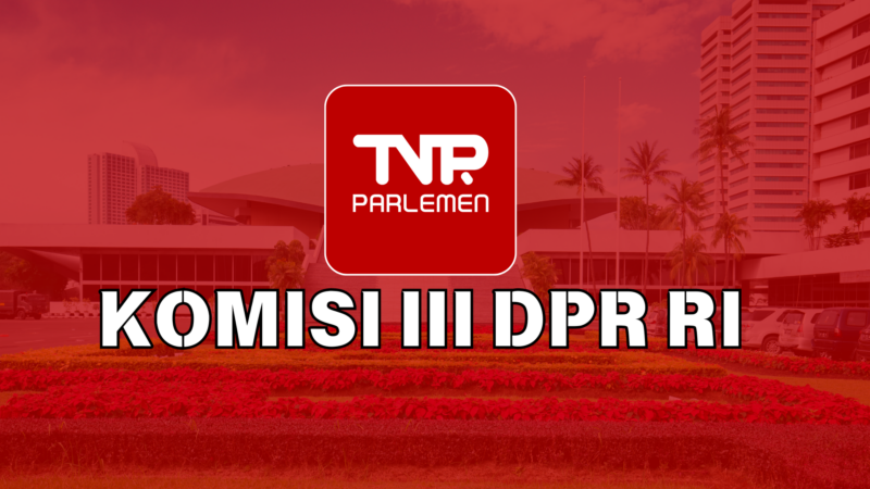 KOMISI III DPR RI