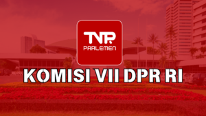 KOMISI VII DPR RI