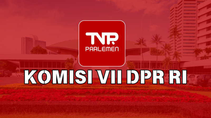 KOMISI VII DPR RI