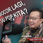 Sudut Dengar Parlemen : Data Pribadi Bocor Lagi, Bagaimana Peran UU PDP Kita?