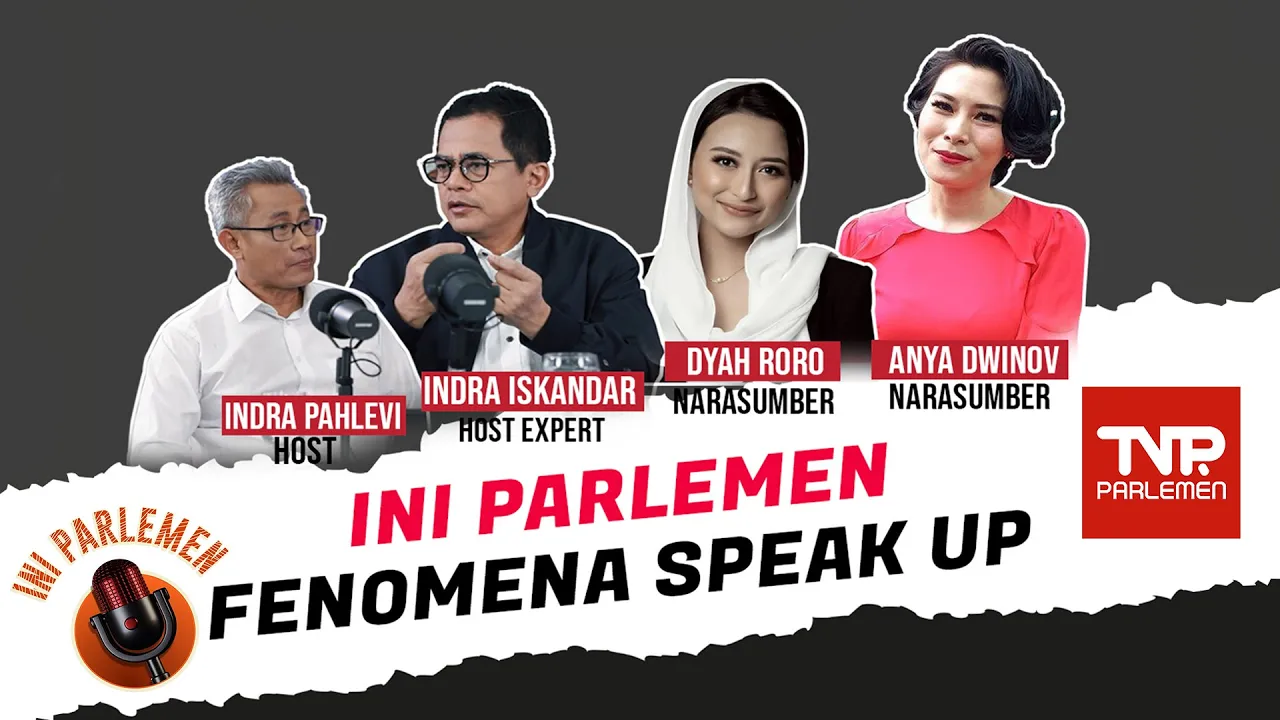 Ini Parlemen - Fenomena Speak Up - Bersama Anya Dwinov & Dyah Roro Esti