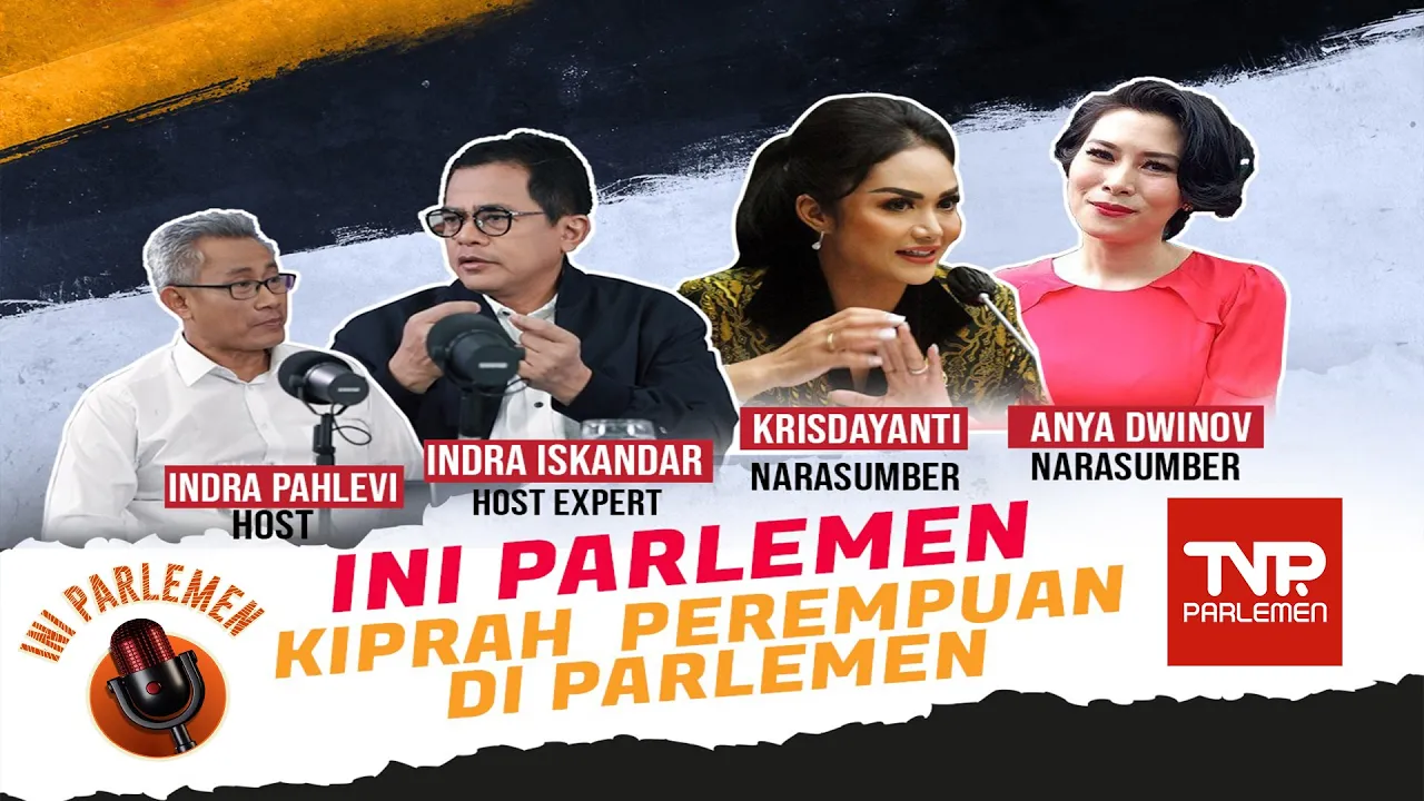 Ini Parlemen - Kiprah Perempuan di Parlemen - Bersama Anya Dwinov dan Kris Dayanti