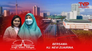 Profil Wakil Rakyat Bersama Hj. Nevi Zuairina