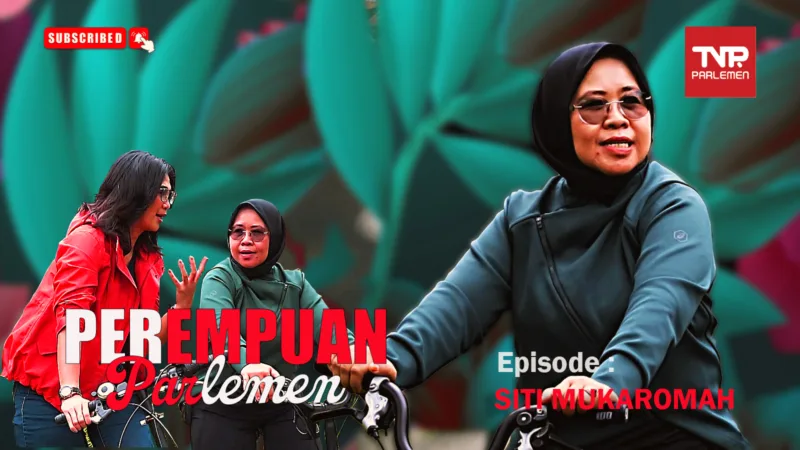 Perempuan Parlemen - Siti Mukaromah