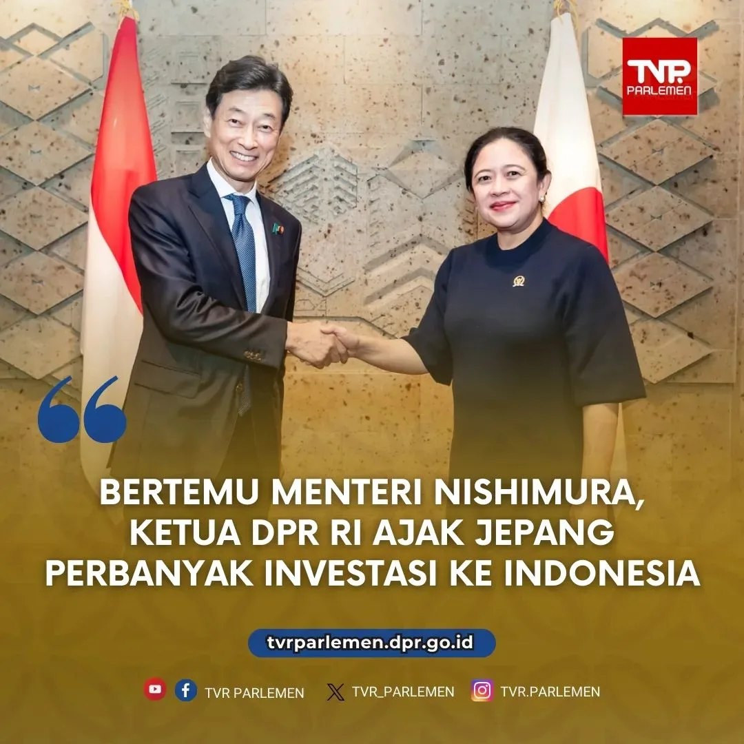 Bertemu Menteri Nishimura, Ketua DPR RI Ajak Jepang Perbanyak Investasi Ke Indonesia