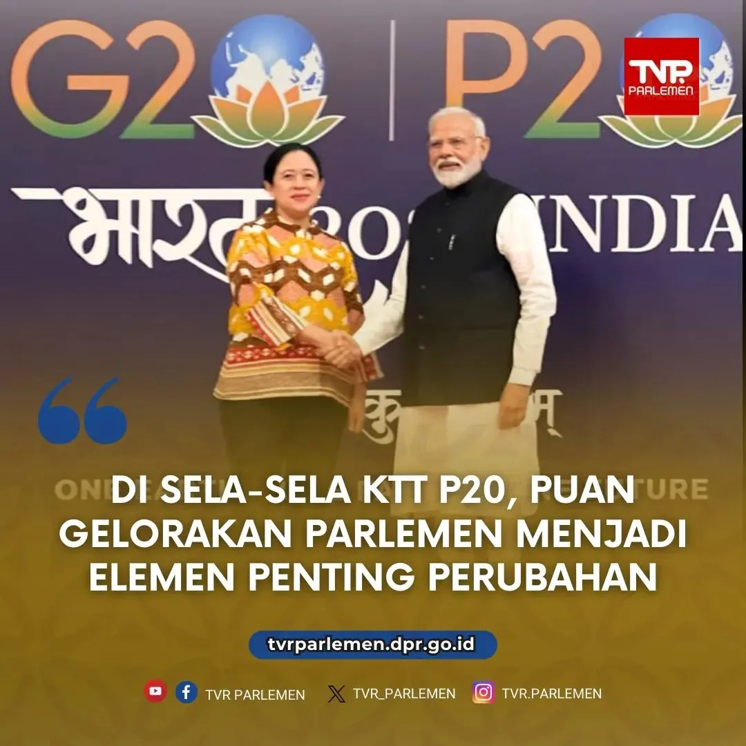 Di Sela-Sela KTT P20, Puan Gelorakan Parlemen Menjadi Elemen Penting Perubahan