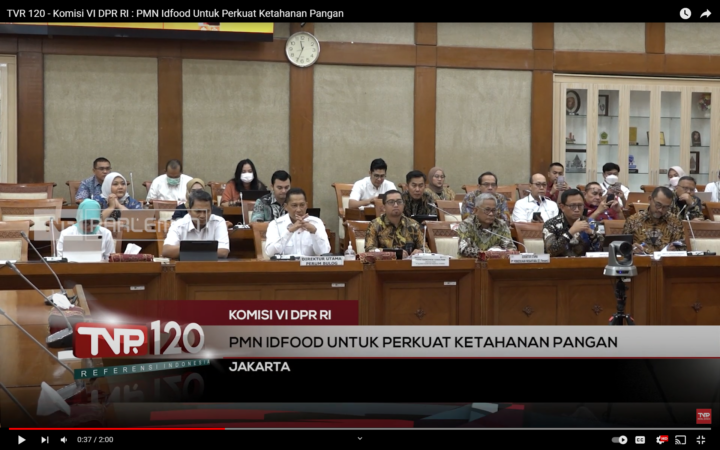 TVR 120 - Komisi VI DPR RI PMN Idfood Untuk Perkuat Ketahanan Pangan