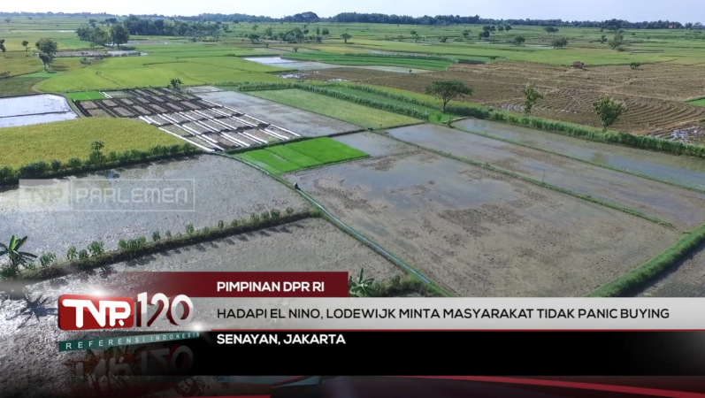 TVR 120 – Pimpinan DPR RI : Hadapi El Nino, Lodewijk Minta Masyarakat Tidak Panic Buying