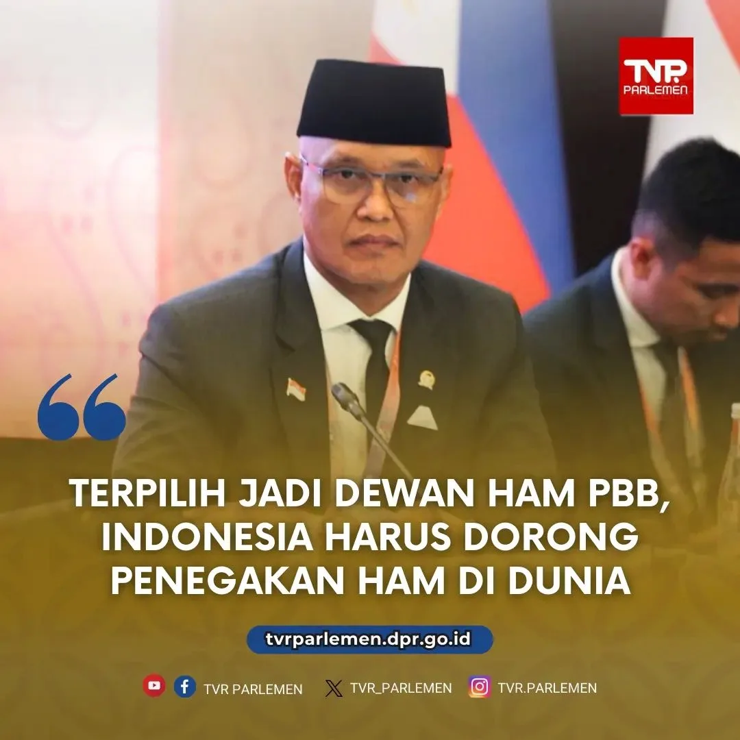 Terpilih Jadi Dewan HAM PBB, Indonesia Harus Dorong Penegakan HAM Di Dunia