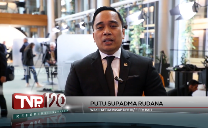 TVR 120 – BKSAP DPR RI : Perkuat Hubungan Bilateral Indonesia – Uni Eropa
