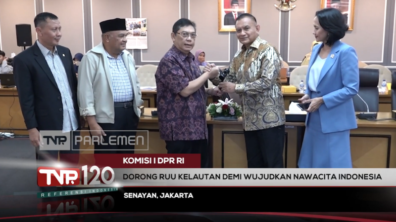 TVR 120 – Komisi I DPR RI : Dorong RUU Kelautan Demi Wujudkan Nawacita Indonesia