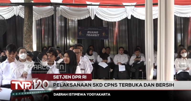 TVR 120 – Setjen DPR RI : Pelakasanaan SKD CPNS Terbuka Dan Bersih