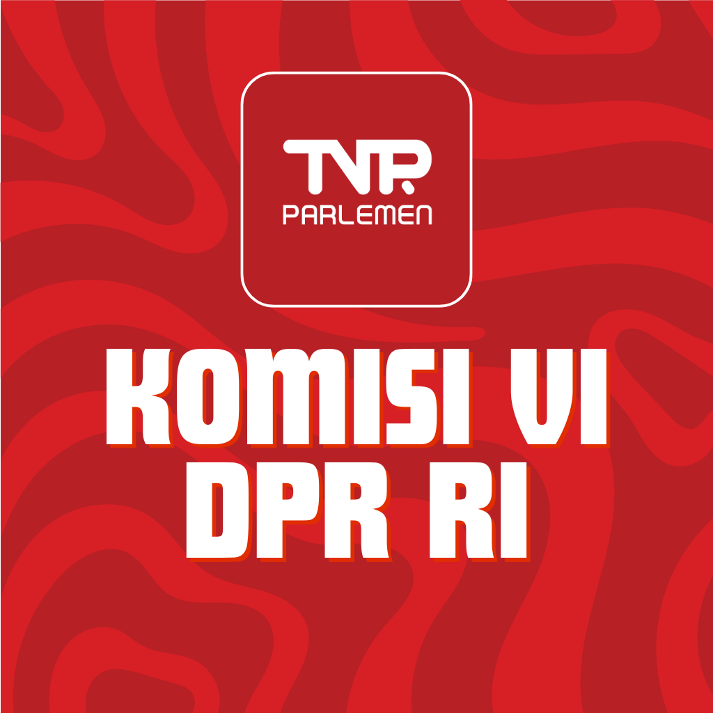 Komisi VI dpr ri