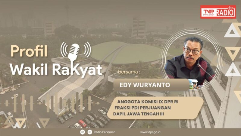 profil wakil rakyat edy wuryanto