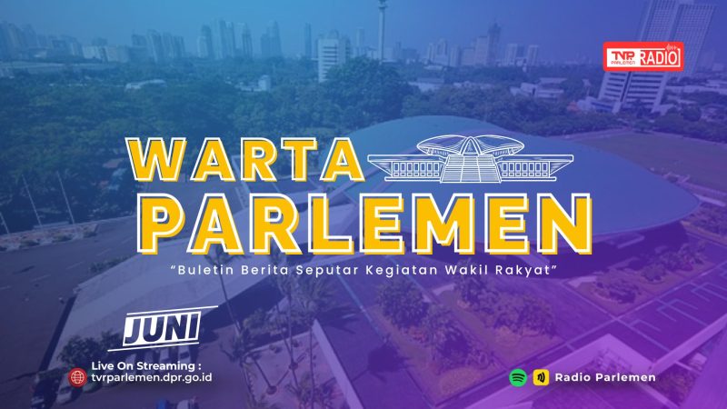 TVR PARLEMEN Banner promoting WARTA PARLEMEN news bulletin with city skyline background bold yellow outlined text a stylized parliament building and streaming logos